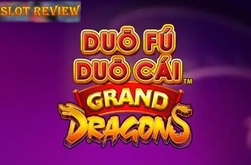 Duo Fu Duo Cai Grand Dragons